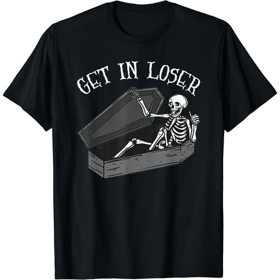 Hot Trending Kiraa Tee With Get In Loser Skeleton In Coffin Funny Men & Women Unisex S-5Xl T-Shirt