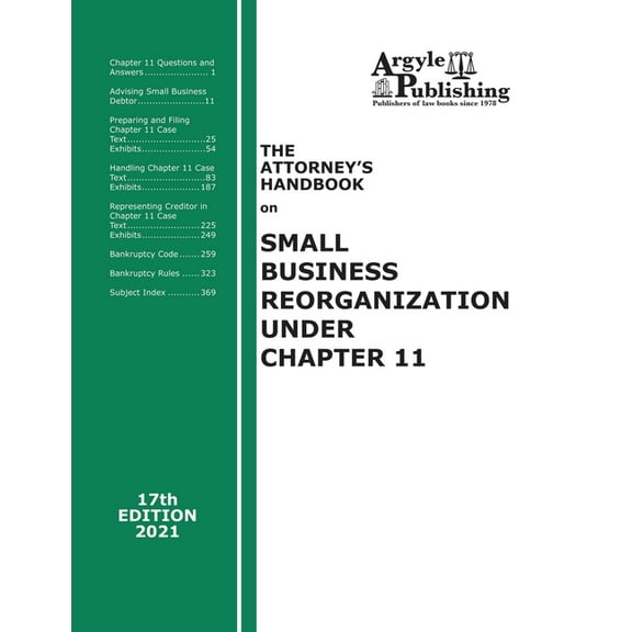 The Attorney's Handbook on Small Business Reorganization Under Chapter 11, (Paperback)