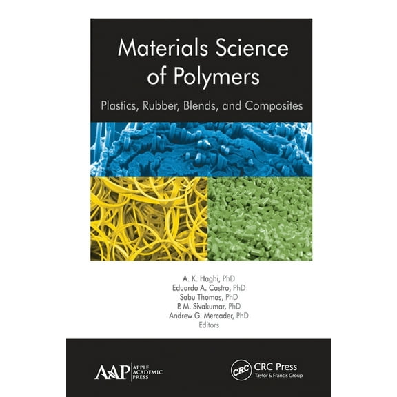 Materials Science of Polymers: Plastics, Rubber, Blends and Composites, (Paperback)