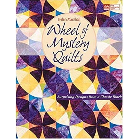 Pre-Owned Wheel of Mystery Quilts : Surprising Designs from a Classic Block (Paperback)