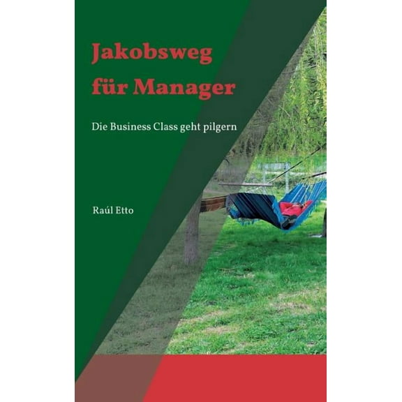 Jakobsweg für Manager (Hardcover)