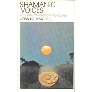 Pre-Owned Shamanic Voices: A Survey of Visionary Narratives (Paperback) 0525475257 9780525475255