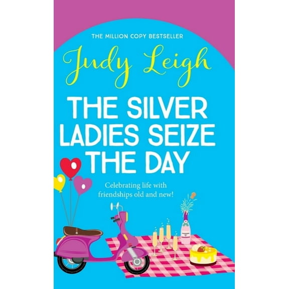 The Silver Ladies Seize the Day, (Hardcover)