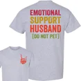 thumbnail image 5 of Emotional Support Husband T-Shirt – Funny “Do Not Pet” Graphic Tee for Men, Soft Cotton Unisex Shirt, Great Gift Idea, 5 of 7