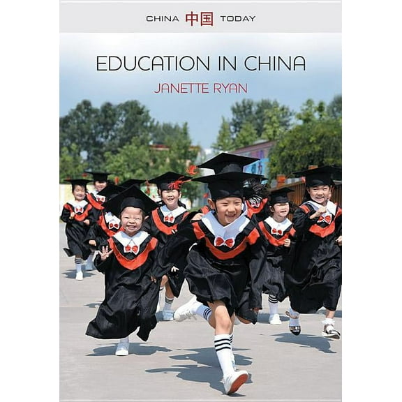 China Today: Education in China: Philosophy, Politics and Culture (Hardcover)