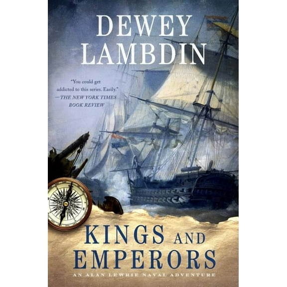 Alan Lewrie Naval Adventures Kings and Emperors, Book 21, (Paperback)