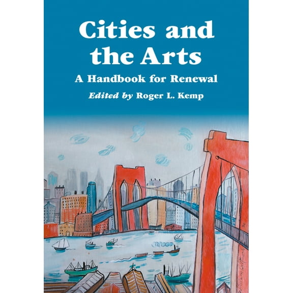 Advances in Public Planning Cities and the Arts: A Handbook for Renewal, (Paperback)
