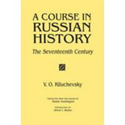 A Course in Russian History: The Seventeenth Century [Paperback - Used]
