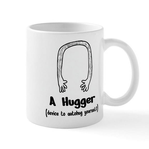 CafePress - Hug Yourself Mugs - 11 oz Ceramic Mug - Novelty Coffee Tea Cup