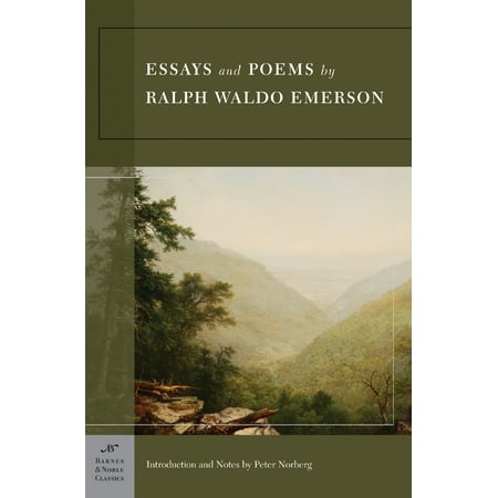 Essays And Poems By Ralph Waldo Emerson Barnes Noble Classics Essays And Poems By Ralph Waldo Emerson Barnes Noble Classics Series Help With School also Thesis Statement Examples For Argumentative Essays English Essay Samples
