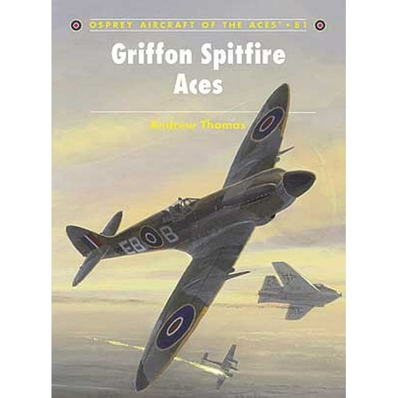 Aircraft of the Aces: Grifton Spitfire Aces