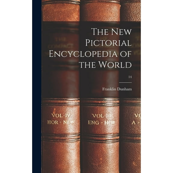 The New Pictorial Encyclopedia of the World; 14, (Hardcover)