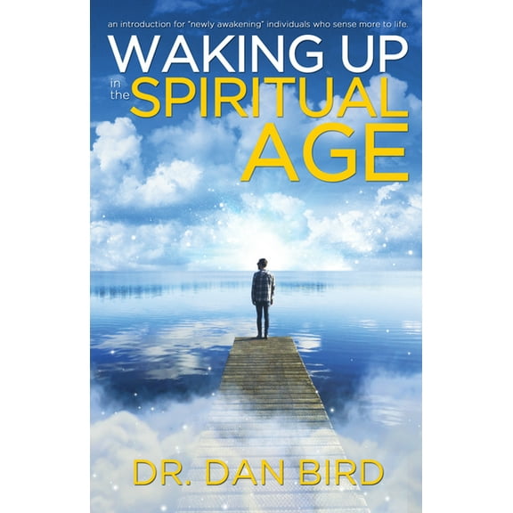 Waking Up in the Spiritual Age (Paperback)