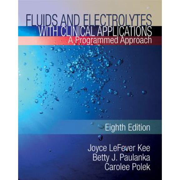 Pre-Owned Fluids and Electrolytes with Clinical Applications (Paperback) 1435453670 9781435453678