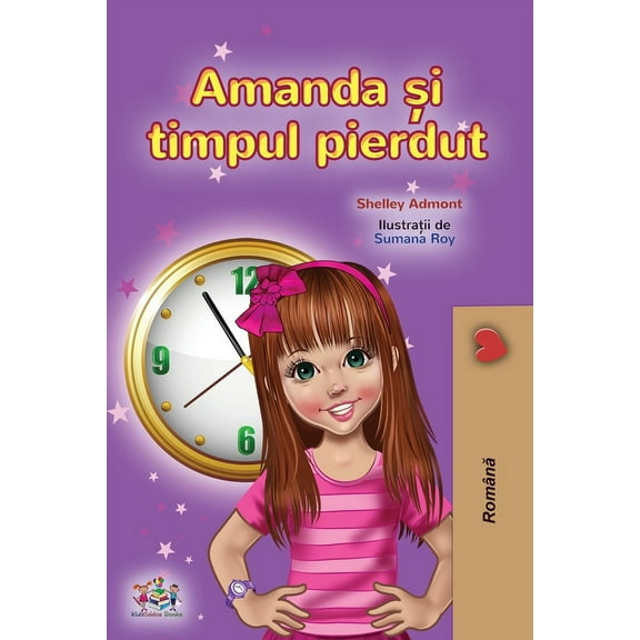 Romanian Bedtime Collection Amanda and the Lost Time (Romanian Children's Book), (Paperback)