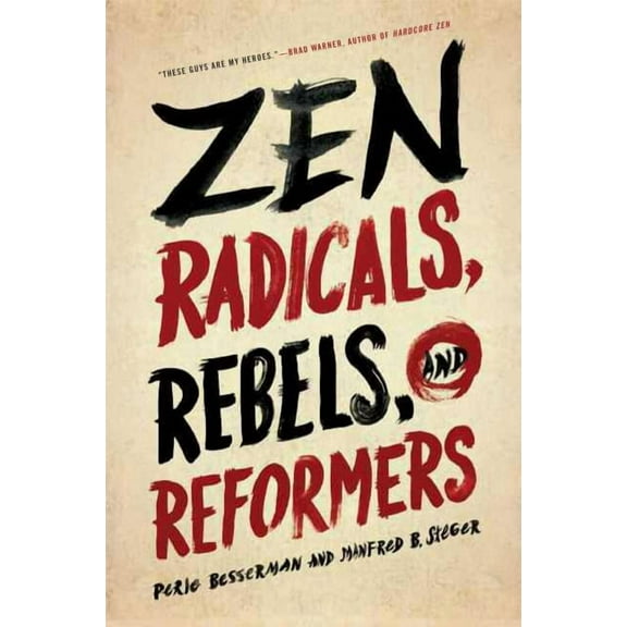 Zen Radicals, Rebels, and Reformers (Paperback)
