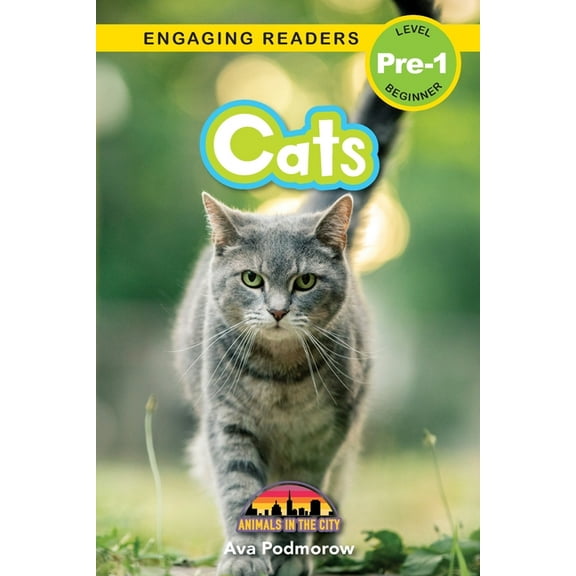 Cats : Animals in the City (Engaging Readers, Level Pre-1)