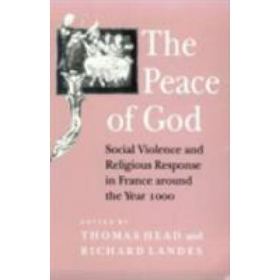 Pre-Owned The Peace of God: The Politics of Nostalgia in the Age of Walpole (Paperback) 0801480213 9780801480218