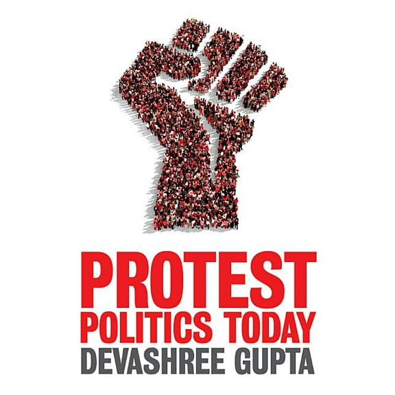 Protest Politics Today (Paperback)
