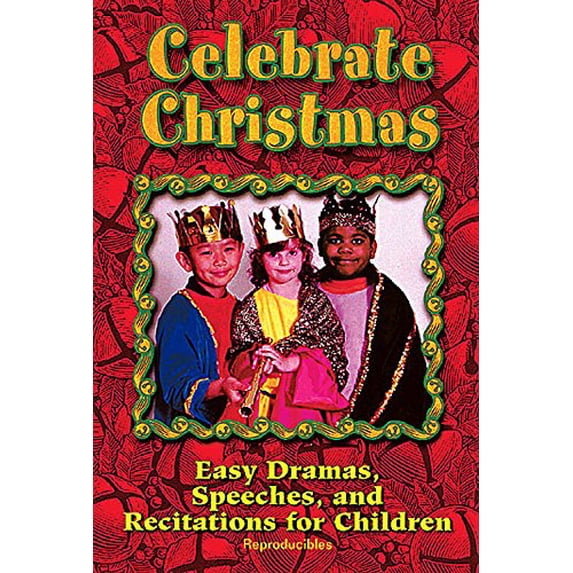 Pre-Owned Celebrate Christmas: Easy Dramas, Speeches, and Recitations for Children (Paperback) 0687027918 9780687027910