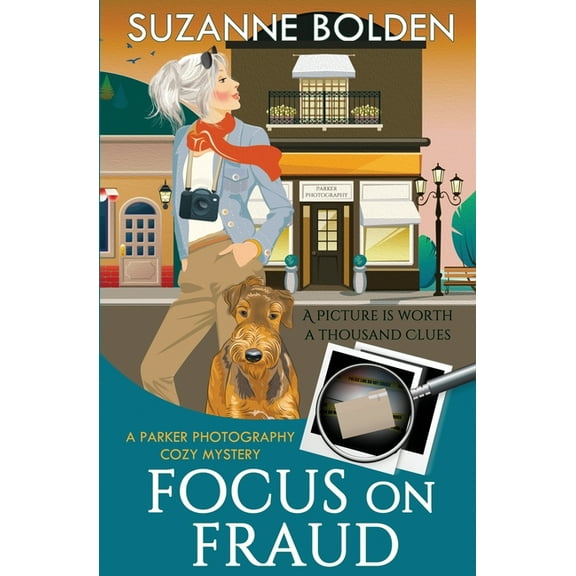 A Parker Photography Cozy Mystery Focus on Fraud, Book 3, (Paperback)