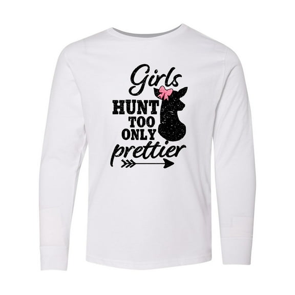 Inktastic Hunting Girls Hunt Too Only Prettier with Doe and Arrow Long Sleeve Youth T-Shirt