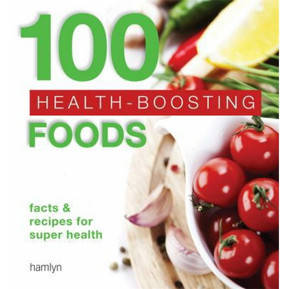 Pre-Owned 100 Health-boosting Foods: Facts and recipes for super health (Paperback) 060063003X 9780600630036