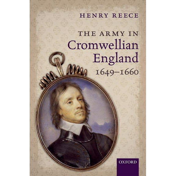 Army in Cromwellian England, 1649-1660, (Hardcover)
