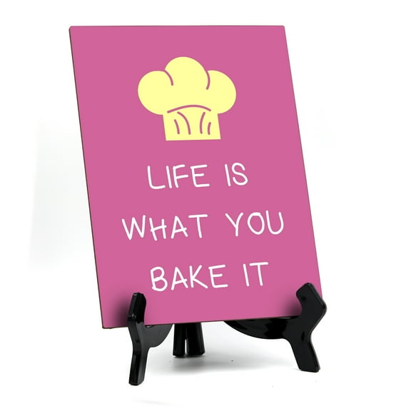 Signs ByLITA Life Is What You Bake It, Table Sign, 6" x 8" (Pink)