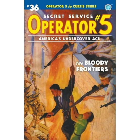 Operator 5 Operator 5 #36: The Bloody Frontiers, Book 36, (Paperback)