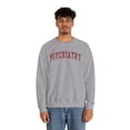 thumbnail image 5 of Psychiatrist Psychiatry Sweatshirt Gifts Crew Neck Shirt Long Sleeve Unisex, 5 of 7