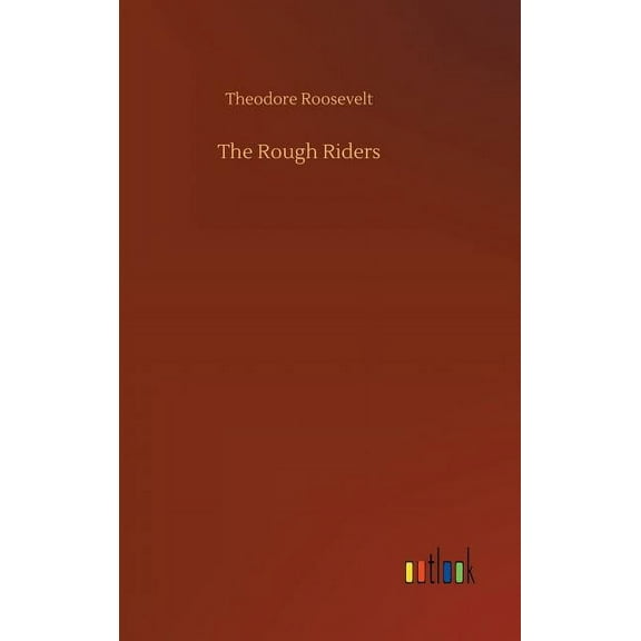 The Rough Riders (Hardcover)