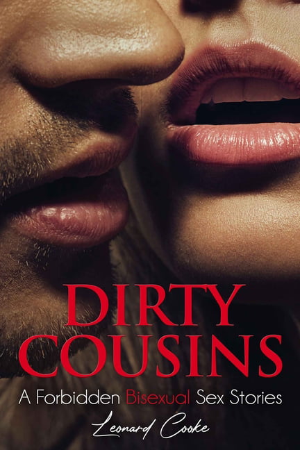 Dirty Cousins A Forbidden Bisexual Sex Stories (Paperback)
