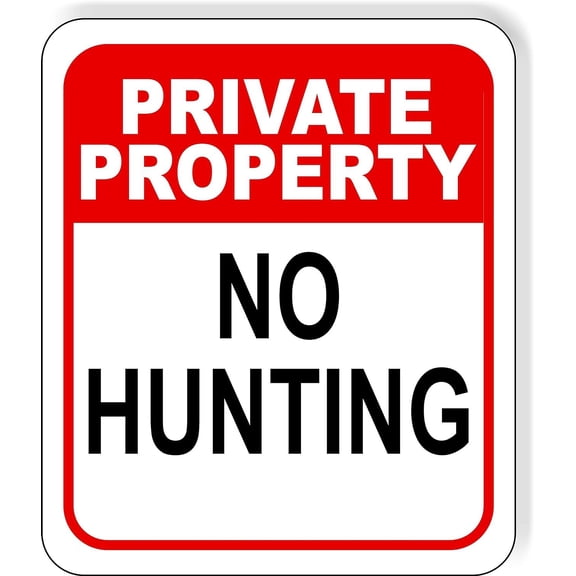 PRIVATE PROPERTY NO HUNTING RED Aluminum Composite Outdoor Sign 20" x24"