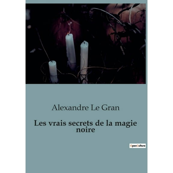 Les vrais secrets de la magie noire (Paperback)