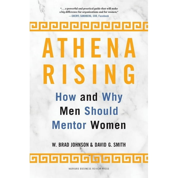 Athena Rising: How and Why Men Should Mentor Women, (Hardcover)