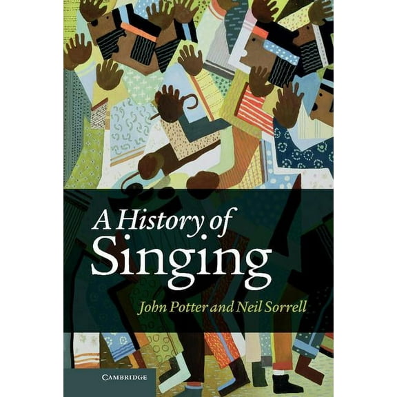 A History of Singing, (Hardcover)