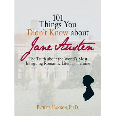 101 Things You Didn't Know About Jane Austen -