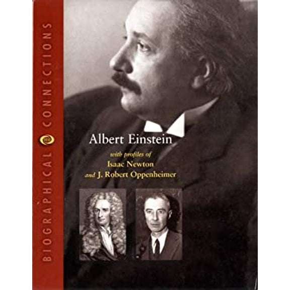 Pre-Owned Albert Einstein : With Profiles of Isaac Newton and J. Robert Oppenheimer 9780716618256