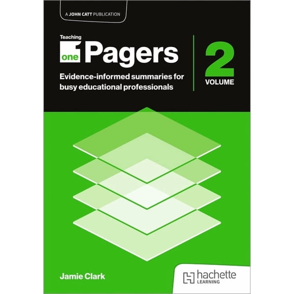 Teaching One-Pagers 2: Evidence-Informed Summaries for Busy Educational Professionals, (Paperback)