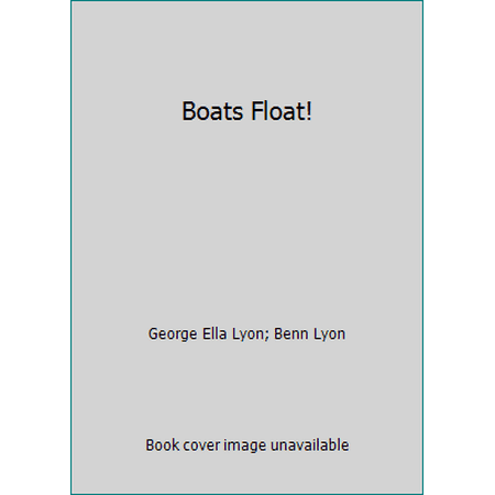 Boats Float! [Hardcover - Used]