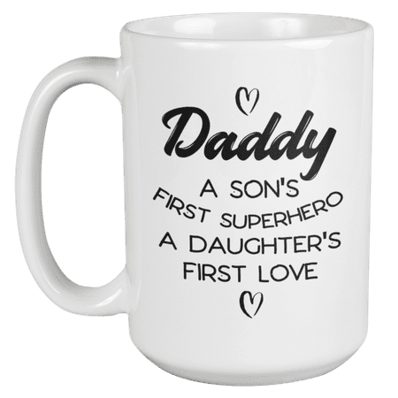 

Son s First Superhero Daughter s First Love Father s Day Coffee & Tea Mug (15oz)