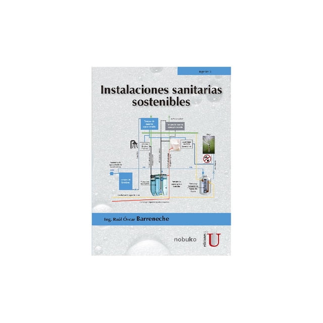 Instalaciones sanitarias sostenibles Ediciones de la U 9789587627046