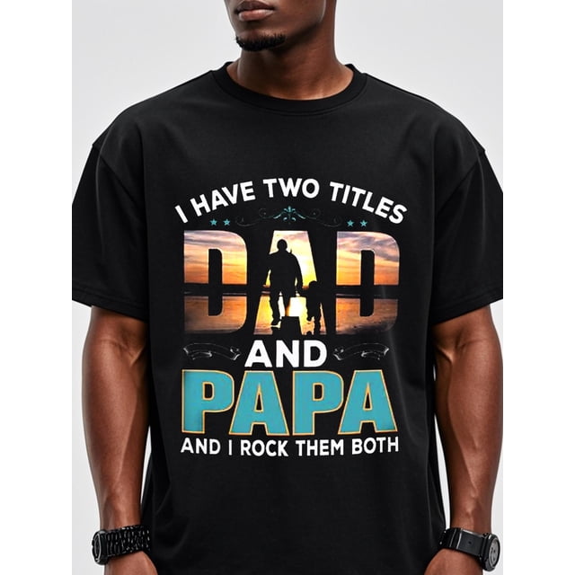 Papá tiene dos títulos, el otro es papá, regalos de cumpleaños para papá, camisetas de hija y esposa para hombre, camisetas de algodón para hombre, camisetas casuales de cuello redondo, camisetas suav