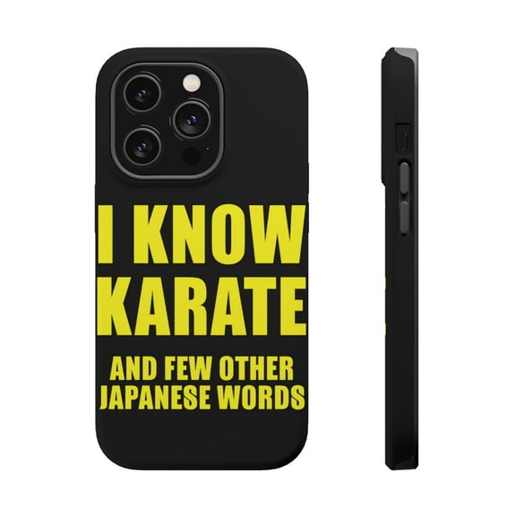 DistinctInk Tough Case for Apple iPhone 15 PRO (6.1" Screen), Compatible with MagSafe Charging - I Know Karate And Few Other Japanese Words