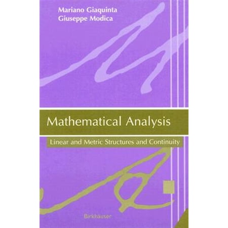 Pre-Owned Mathematical Analysis: Linear and Metric Structures and Continuity (Paperback)
