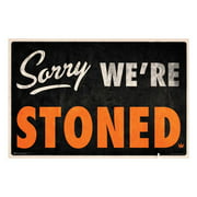 Sorry We're Stoned Poster 36" x 24" Marijuana Weed Pot Leaf Smoking Sign