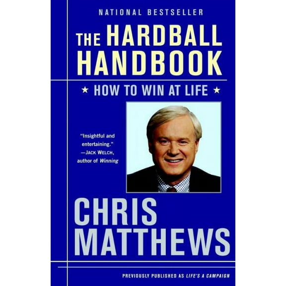 The Hardball Handbook : How to Win at Life (Paperback)