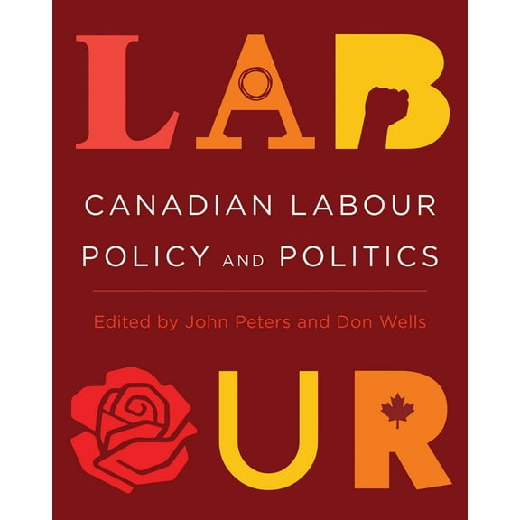 Canadian Labour Policy and Politics (Paperback)