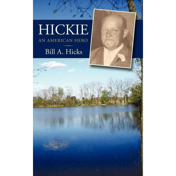 Hickie : An American Hero